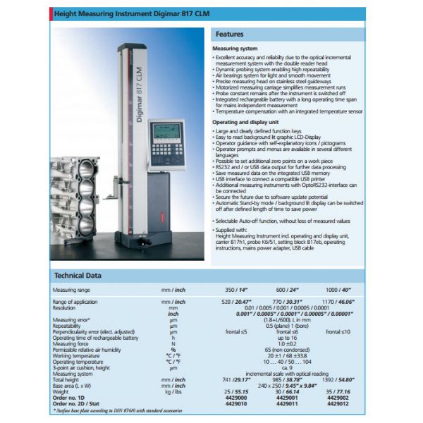 Mahr 4429010 Mahr 1D and 2D Height Gauges. Description : Mahr 2-D Height Gauge Measuring Range : 0-350mm/0-14" Application Range : 520mm/20.47" Accuracy : 1.8 +L/600 ) L in mm Motorized measuring carriage